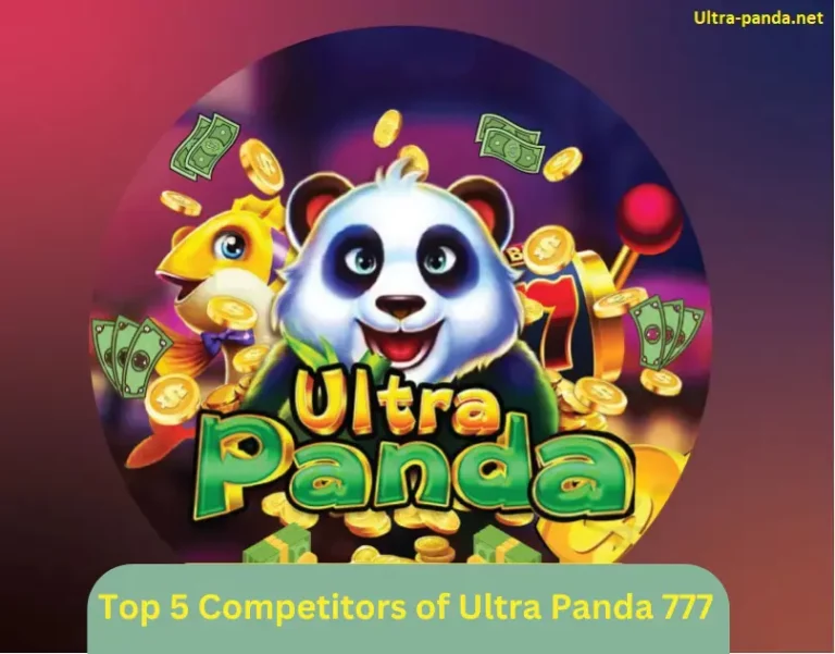 Top 5 Competitors of Ultra Panda 777